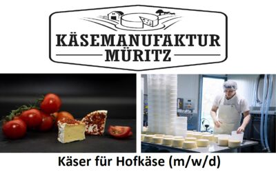 Stellenmarkt Käsemanufaktur Müritz GmbH