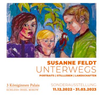 Sonderausstellung „Unterwegs“ im 3 Königinnen Palais Mirow