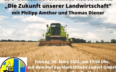 „Die Zukunft unserer Landwirtschaft“